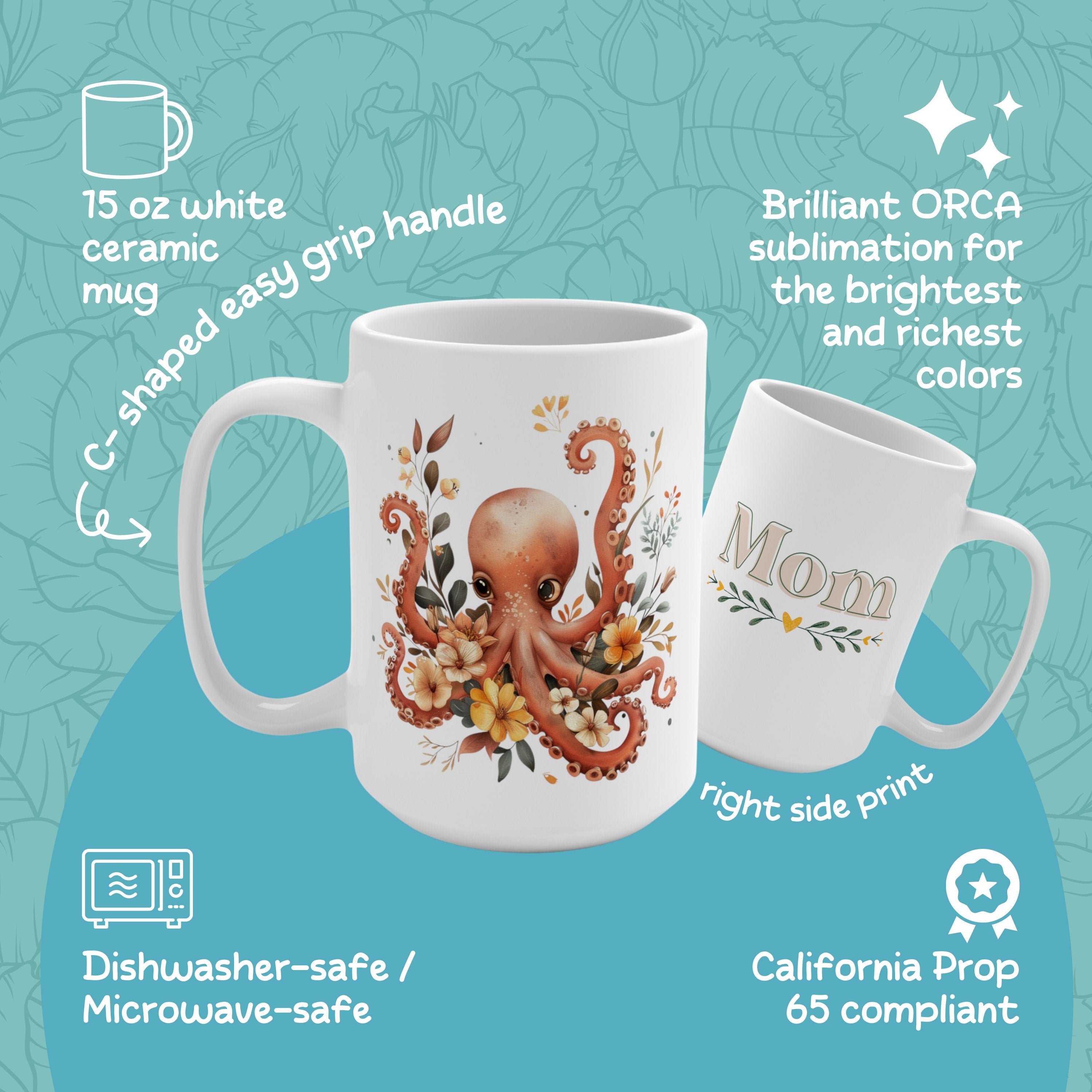 15oz Floral Octopus Mum Mug, Happy Mother's Day Coffee Cup, Bridal Shower Gift For Mom or Grandmother - Mug - Chromatic Safari - 15oz -