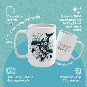 15oz Mom Orca Whale Mug, Grandma Coffee Mug, Happy Mother's Day Gift - Mug - Chromatic Safari - 15oz -