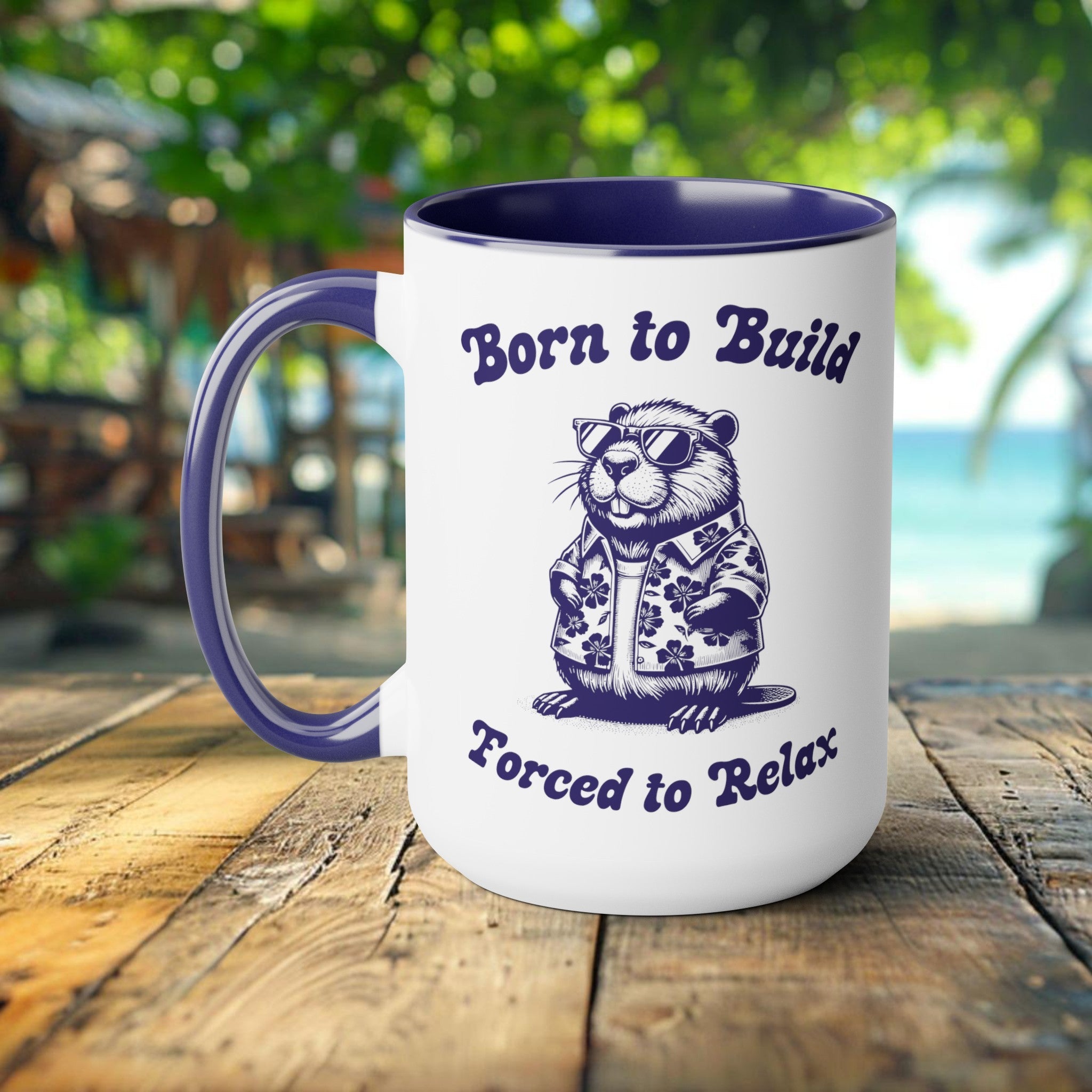 Born to Build Forced to Relax Beaver Summer Mug, 15oz Vintage Marine Biology Fun Meme Ironic Mug Gift, Retired Engineer Hard Worker Gift - Mug - Chromatic Safari - 15oz - Blue