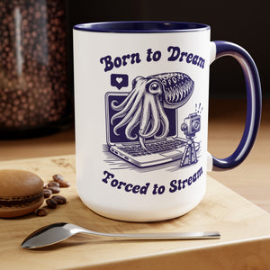 Born to Dream Forced to Stream Cuttlefish Art Mug, 15oz Vintage Marine Biology Fun Meme Ironic Mug Gift, Students Gaming Mug Streamer Gift - Mug - Chromatic Safari - 15oz - Black