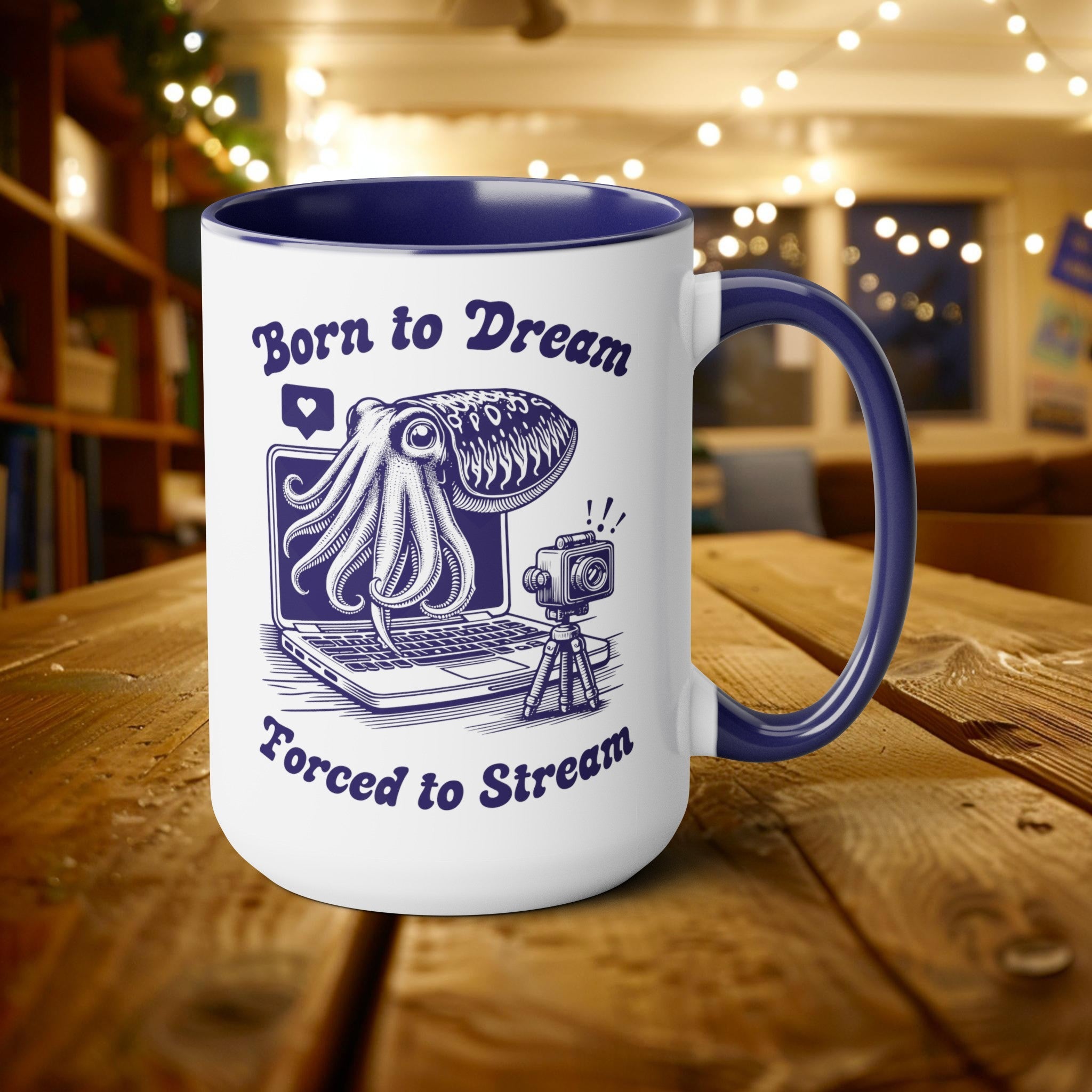 Born to Dream Forced to Stream Cuttlefish Art Mug, 15oz Vintage Marine Biology Fun Meme Ironic Mug Gift, Students Gaming Mug Streamer Gift - Mug - Chromatic Safari - 15oz - Black