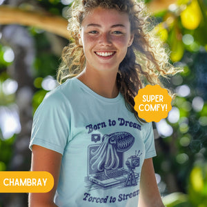 Born to Dream Forced to Stream Streamer Cuttlefish Shirt, Vintage Marine Biology Fun Meme Ironic Shirt, Students Gamer Gift Freelancer Shirt - T-Shirt - Chromatic Safari - Chambray - S