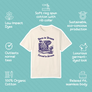 Born to Dream Forced to Stream Streamer Cuttlefish Shirt, Vintage Marine Biology Fun Meme Ironic Shirt, Students Gamer Gift Freelancer Shirt - T-Shirt - Chromatic Safari - Chambray - S