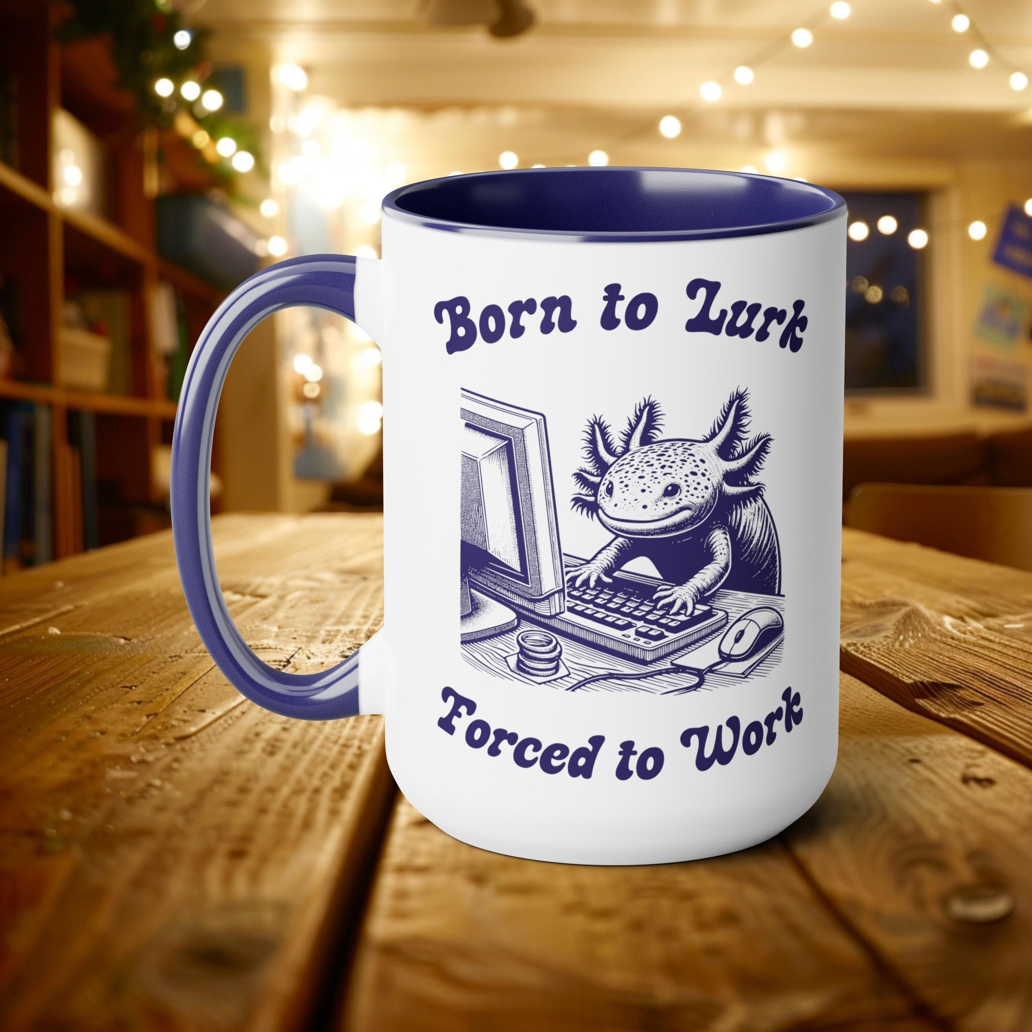 Born to Lurk Forced to Work Computer Axolotl Mug, 15oz Vintage Marine Biology Fun Meme Ironic Mug Gift, Lurking Axolotl Work Halloween Gift - Mug - Chromatic Safari - 15oz - Blue