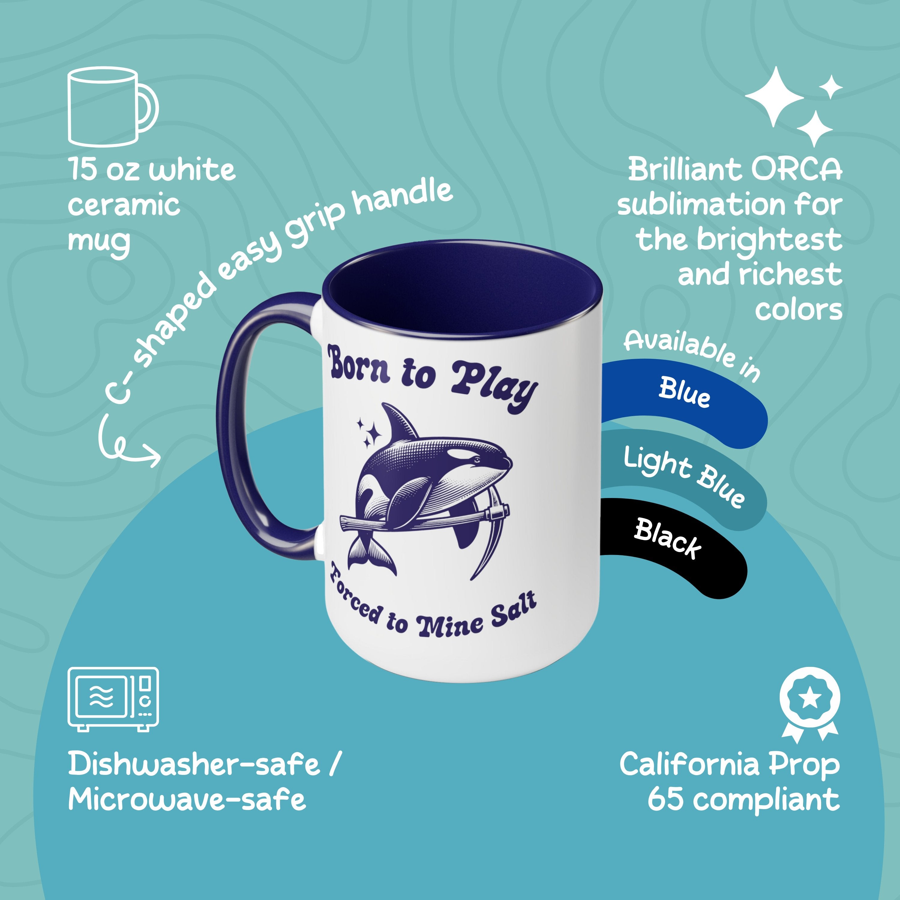 Born To Play Forced To Mine Salt Mining Orca Whale Mug, 15oz Vintage Marine Biology Fun Meme Ironic Mug Gift, Whale Gamers Crypto Miner Gift - Mug - Chromatic Safari - 15oz - Blue