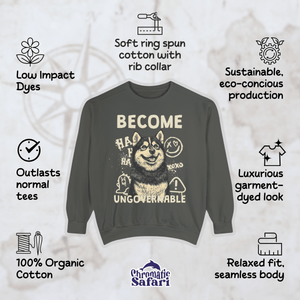 Feminist Sweatshirt, Become Ungovernable, Alaskan Malamute Dog Tshirt, Leftist Shirt, Protest Gifts - Sweatshirt - Chromatic Safari - Charcoal - S