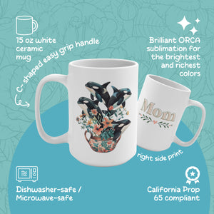 Floral Mom Orca Whale Mug, Mother's Day Grammy Coffee Cup, Gift For The Best Mum - Mug - Chromatic Safari - 15oz -