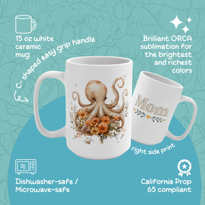 Mom Octopus Mug 15oz, Mothers Day Coffee Mug, Gift For Mum - Mug - Chromatic Safari - 15oz -