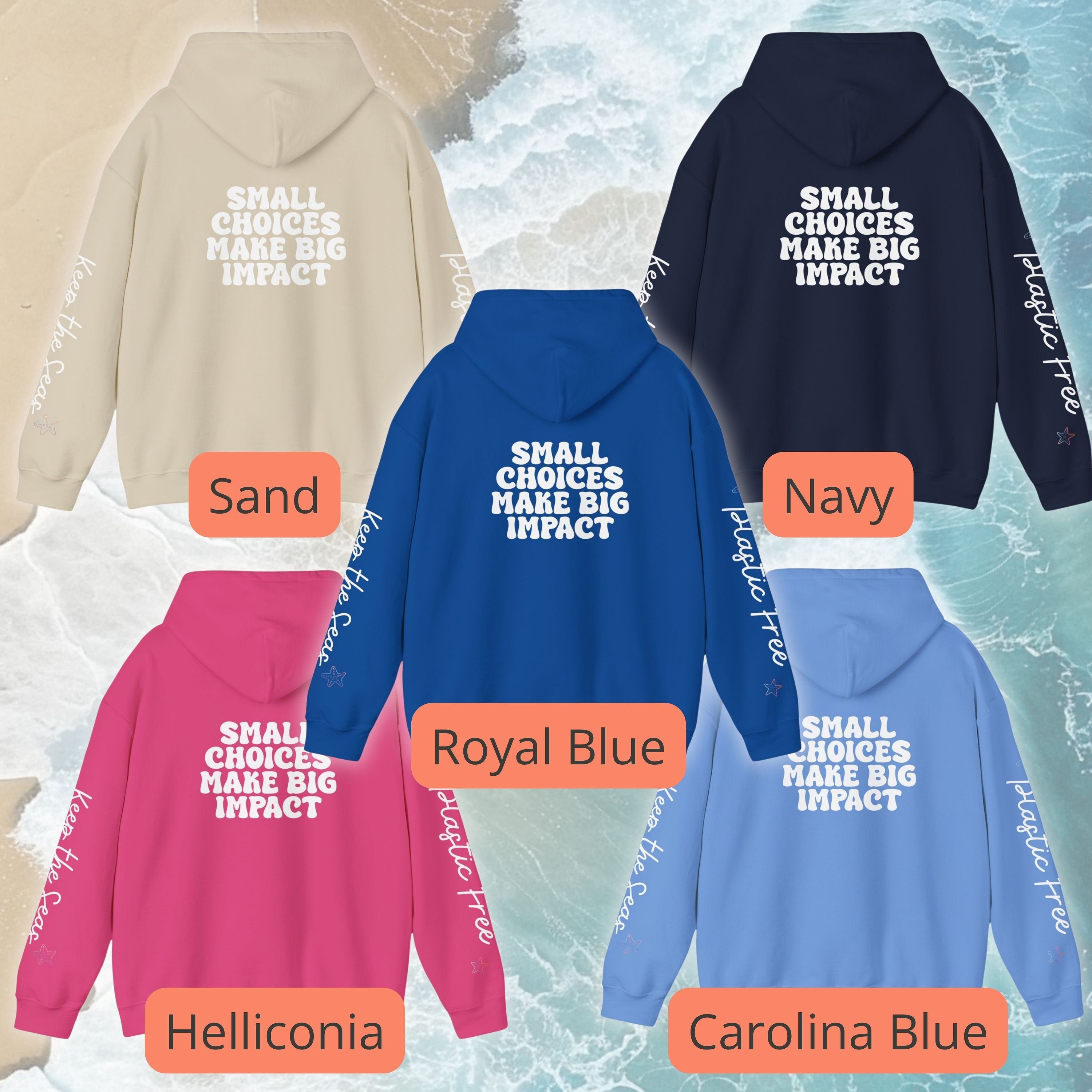 a group of sweatshirts that say small choices make big impact